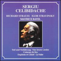 Richard Strauss: Tod und Verklärung; Vier letzte Lieder; Igor Stravinsky: L'oiseau de feu; Ravel: Daphnis et Chloé von Sergiu Celibidache