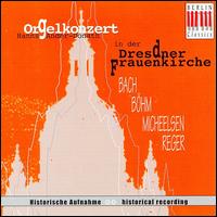 Orgelkonzert in der Dresdner Frauenkirche von Hans-Jurgen Ander-Donath