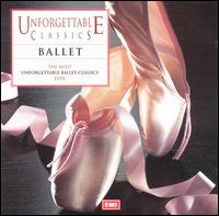 The Most Unforgettable Ballet Classics Ever von Various Artists