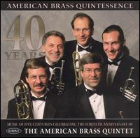 American Brass Quintessence von American Brass Quintet