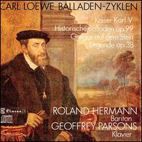 Carl Loewe: Ballden-Zyklen von Roland Hermann