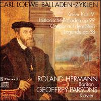 Carl Loewe: Ballden-Zyklen von Roland Hermann