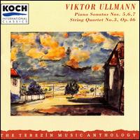 Ullmann: Piano Sonatas 5 - 7 / String Quartet Op. 46 von Various Artists
