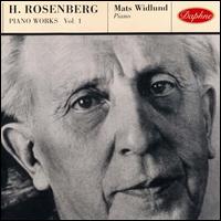 Rosenberg: Piano Works Vol.1 von Mats Widlund