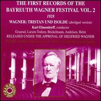 First Bayreuth Recordings, Vol. 2 (1928): Tristan und Isolde von Karl Elmendorff