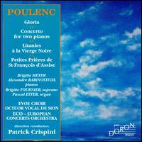 Francis Poulenc: Gloria; Concerto for 2 pianos; Litanies à la Vierge Noire; Petites Prières de St-François d'Assise von Various Artists
