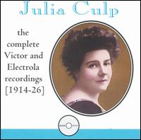 Julia Culp: The Complete Victor and Electrola Recordings, 1914-26 von Julia Culp