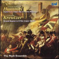 Hummel: Military Septet / Kreutzer: Grand Septet von Nash Ensemble