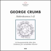 George Crumb: Makrokosmos I + II von Emmy Henz-Diemond