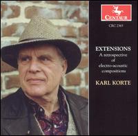 Extensions: A Retrospective of Electro-Acoustic Compositions von Karl Korte