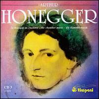 Honegger: The Chamber Music, Disc 3 von Various Artists