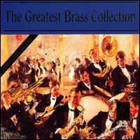 The Greatest Brass Collection von Various Artists