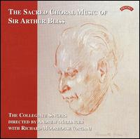 The Sacred Choral Music of Sir Arthur Bliss von Collegiate Singers