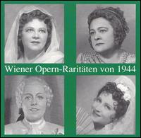 Wiener Opern-Raritäten von 1944 von Various Artists