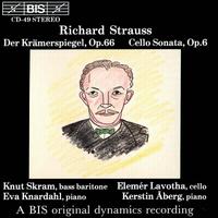 Richard Strauss: Der Krämerspiegel Op. 66; Cello Sonata Op. 6 von Various Artists