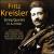 Kreisler: String Quartet in A minor, etc. von Fritz Kreisler