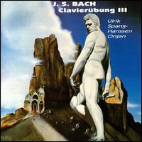 Bach: Clavierübung, Vol. 3 von Ulrik Spang-Hanssen