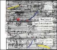 Helmut Lachenmann: Klaviermusik von Roland Keller