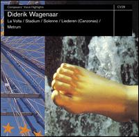 Diderik Wagenaar: La Volta; Stadium; Solenne; Metrum; Liederen von Various Artists