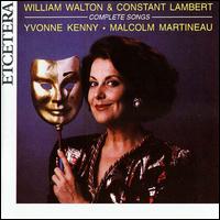 Walton / Lambert: Complete Songs von Yvonne Kenny