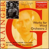 Grainger: Works for Wind Orchestrra 2 von Various Artists