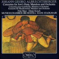 Albrechtsberger: Concertos for Jew's Harp & Mandora von Various Artists