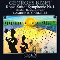 Bizet: Roma-Suite/Symphony No.1 von Lamberto Gardelli