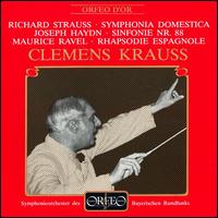 Richard Strauss: Symphonia Domestica; Joseph Haydn: Sinfonie Nr. 88; Ravel: Rhapsodie Espagnole von Clemens Krauss