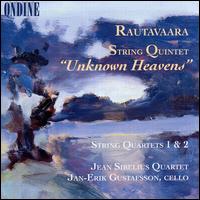 Einojuhani Rautavaara: String Quintet "Unknown Heavens"; String Quartets 1 & 2 von Jean Sibelius Quartet