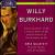 Willy Burkhard: Streichquartett Op. 68; Lyrische Musik Op. 88; Streichtrio Op. 13; Divertimento Op. 95 von Aria Quartett