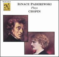 Ignace Paderewski Plays Chopin von Ignace Jan Paderewski