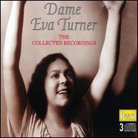 Dame Eva Turner - The Collected Recordings von Eva Turner
