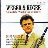 Weber & Reger: Complete Works for Clarinet von Karl Leister