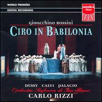 Rossini: Ciro in Babilonia von Carlo Rizzi