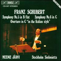 Schubert: Symphonies 5 & 6/Italian Overture von Neeme Järvi