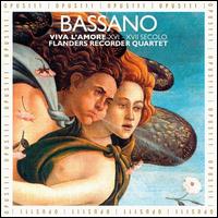 Bassano: Viva l'amore, 16th - 17th century von Flanders Recorder Quartet