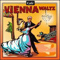 Cafe Music: Cafe Vienna Waltz von Various Artists