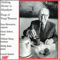 Nothing Devine is Mundane: The Songs of Virgil Thomson von Various Artists