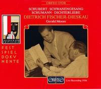 Schubert: Schwanengesang; Schumann: Dichterliebe von Dietrich Fischer-Dieskau
