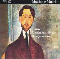 Mario Castelnuovo-Tedesco: Opere per chitarra von Renato Samuelli
