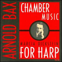 Bax: Chamber Music for Harp von Marcia Dickstein