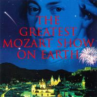 Greatest Mozart Show on Earth von Various Artists