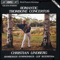 Romantic Trombone Concertos von Christian Lindberg