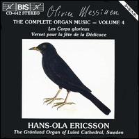Olivier Messiaen: Complete Organ Music, Vol. 4 von Various Artists