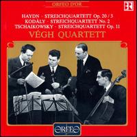 Haydn: Streichquartett Op. 20/3; Zoltan Kodaly: Streichquartett No. 2; Tschaikowsky: Streichquartett Op. 11 von Végh Quartet
