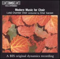 Modern Music for Choir von Lulea Chamber Choir