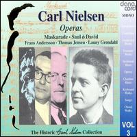 Nielsen: Operas von Various Artists