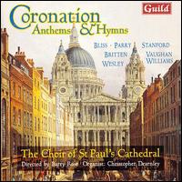 Coronation Anthems & Hymns von Choir of St. Paul's Cathedral, London