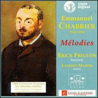 Emmanuel Chabrier: Melodies von Eric Freulon