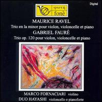 Ravel: Trio en la minor; Fauré: Trio, Op. 120 von Marco Fornaciari
